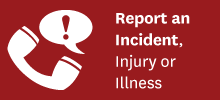 Report an incident, injury or illness