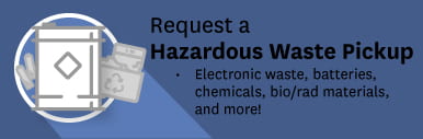 Request a Hazardous Waste Pickup